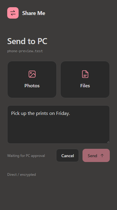 Share Me's phone page with Photos, Files, and a text field, waiting for approval on the PC.